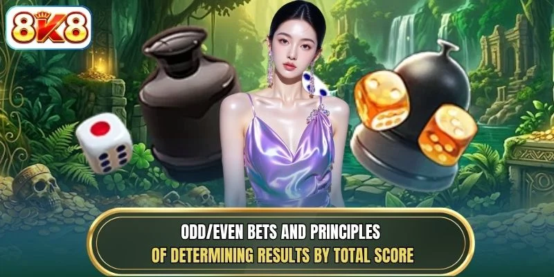 Odd/Even bets and principles of determining results by total score