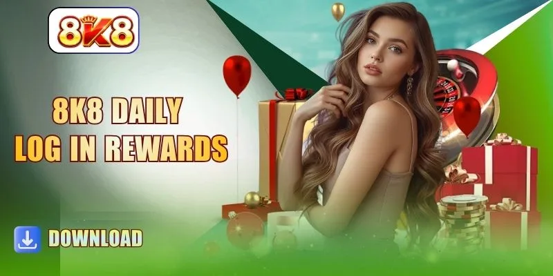 8K8 Daily Log In Rewards - Accumulate 1500 PHP Free Rewards