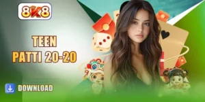 Teen Patti 20-20 - Master Every 8K8 Table In 3 Minutes